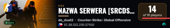 NAZWA SERWERA [SRCDS.pro] @pukawka.pl live status badge