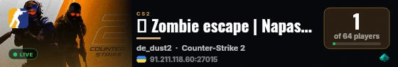 ☣️ Zombie escape | Napas Project | !ws live status badge