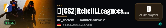 🔥[CS2]Rebelii.Leaguecs.Ro🔥 live status badge