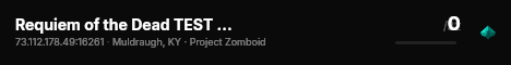 Requiem of the Dead TEST SERVER [RP/Dark RP/PvE] live status badge