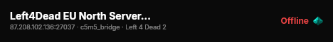 Left4Dead EU North Server (srcds87.208.101.192:27037) live status badge