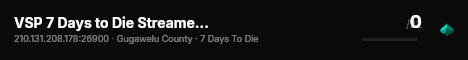 VSP 7 Days to Die Streamer Server live status badge