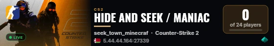 HIDE AND SEEK / MANIAC live status badge