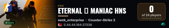 ETERNAL ⚡ MANIAC HNS live status badge