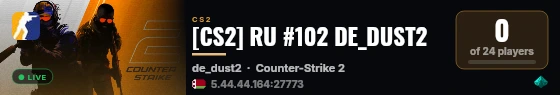 [CS2] RU #102 DE_DUST2 live status badge