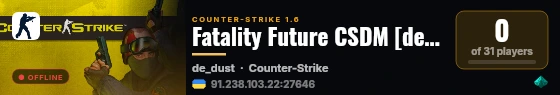 Fatality Future CSDM [de_dust2] live status badge
