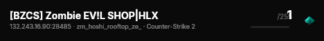 [BZCS] Zombie EV!L SHOP|HLX live status badge