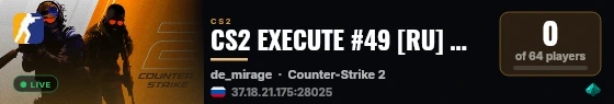 CS2 EXECUTE #49 [RU] — CYBERSHOKE.NET (9 SLOTS) live status badge