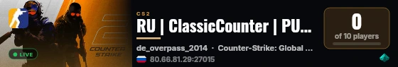 RU | ClassicCounter | PUG | 128 Tick [NEED 6] live status badge