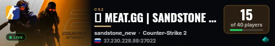 🔥 MEAT.GG | SANDSTONE #23 | SANDSTONE REMAKE live status badge