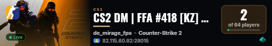 CS2 DM | FFA #418 [KZ] — CYBERSHOKE.NET (16 SLOTS) live status badge
