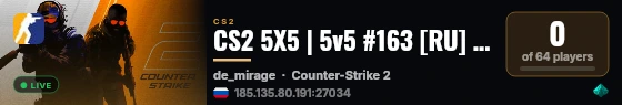 CS2 5X5 | 5v5 #163 [RU] — CYBERSHOKE.NET live status badge