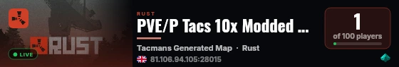 PVE/P Tacs 10x Modded Rust Custom Stacks SkillTree RaidBases live status badge