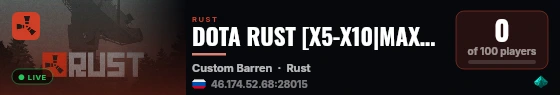 DOTA RUST [X5-X10|MAX2|LOOT+|KITS] 22.08 live status badge