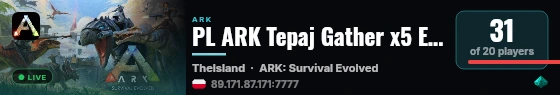 PL ARK Tepaj Gather x5 EXP x3 Taming x5 - (v361.7) live status badge
