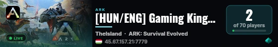 [HUN/ENG] Gaming Kingdom PVE - Island - (v361.7) live status badge