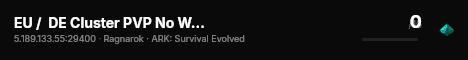 EU /  DE Cluster PVP No Wipe  T 10 / xp 1000/ H 50   Ragnaro - live status badge