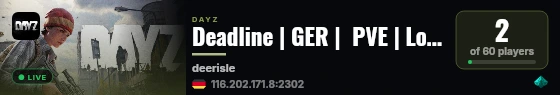 Deadline | GER |  PVE | Loot+ Zombies++ Events++ live status badge