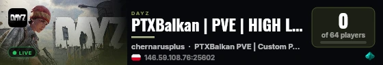 PTXBalkan | PVE | HIGH LOOT | CARS & HELI | NEW WEAPONS live status badge