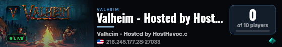 Valheim - Hosted by HostHavoc.com live status badge