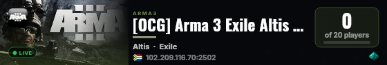 [OCG] Arma 3 Exile Altis Server [PVE] live status badge