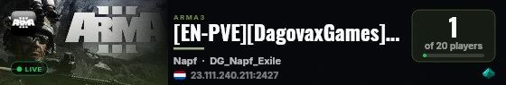 [EN-PVE][DagovaxGames]Exile|10k|Napf|DG|DMS|RHS|CUP|NIA|BDS live status badge