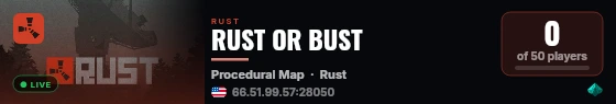 RUST OR BUST live status badge