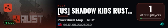 [US] SHADOW KIDS RUST 2X PVE NO KILL/NO BP WIPES live status badge
