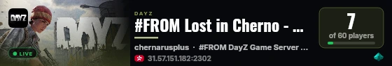 #FROM Lost in Cherno - 3PP | Wiped: 01.08 | from-dayz.online live status badge