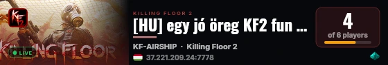 [HU] egy jó öreg KF2 fun szerver #02 live status badge