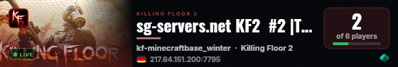 sg-servers.net KF2  #2 |Takeover|Custom Maps live status badge