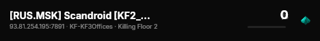 [RUS.MSK] Scandroid [KF2_#15] live status badge