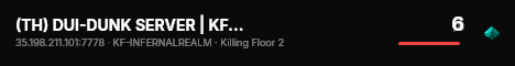 (TH) DUI-DUNK SERVER | KF2 | 2 live status badge