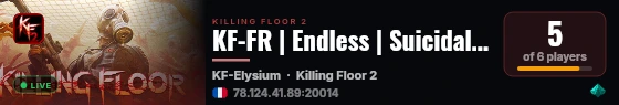 KF-FR | Endless | Suicidal | Level 15+ | Ranked Custom maps live status badge