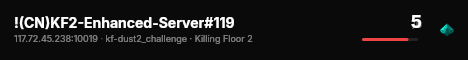 !(CN)KF2-Enhanced-Server#119 live status badge