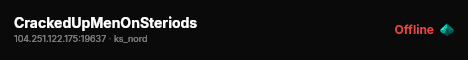 CrackedUpMenOnSteriods live status badge