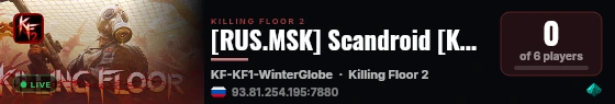 [RUS.MSK] Scandroid [KF2_#04] live status badge