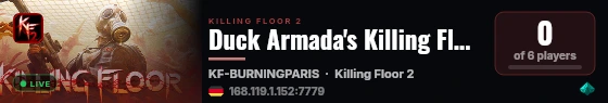 Duck Armada's Killing Floor 2 Server #1 |UNOFFICIAL PATCH| live status badge