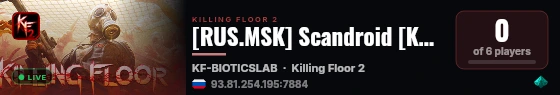 [RUS.MSK] Scandroid [KF2_#08] live status badge