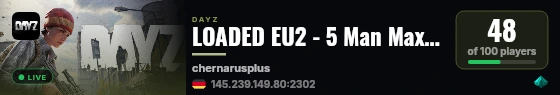 LOADED EU2 - 5 Man Max | Balanced Mods | dayzloaded.gg live status badge