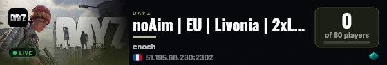 noAim | EU | Livonia | 2xLoot | no Stamina! live status badge