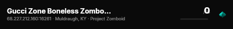 Gucci Zone Boneless Zomboid Server live status badge