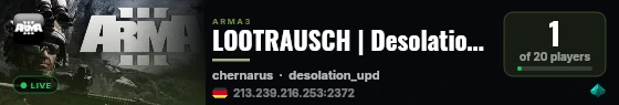 LOOTRAUSCH | Desolation Chernarus | Survival | Missions live status badge