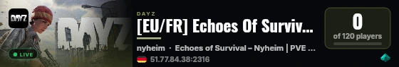 [EU/FR] Echoes Of Survival || TRADER || LOOT x3 || PVE || KOTH live status badge