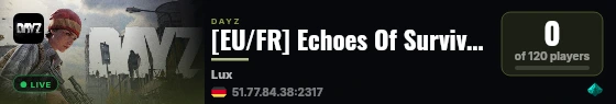 [EU/FR] Echoes Of Survival LUX || TRADER || LOOT x3 || PVE || K live status badge