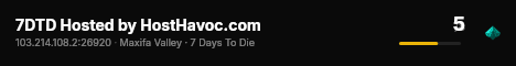 7DTD Hosted by HostHavoc.com live status badge