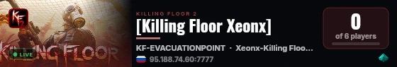 [Killing Floor Xeonx] live status badge