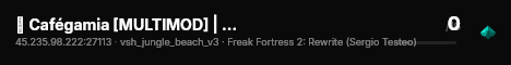 ✦ Cafégamia [MULTIMOD] | Freak Fortress 2 live status badge