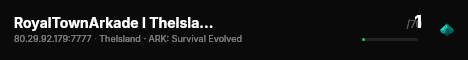 RoyalTownArkade I TheIsland I 6Man x15 I 28/06 - (v358.24) live status badge