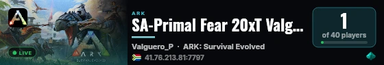 SA-Primal Fear 20xT Valguero-PVE - (v361.7) live status badge
